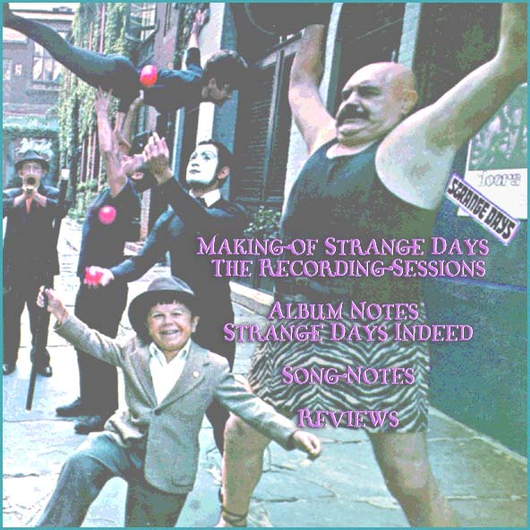 Jim Morrison, The Doors, Strange Days Album Archives featuring the recording sessions, the Sixties, Album notes, Song lyrics and stories and reviews